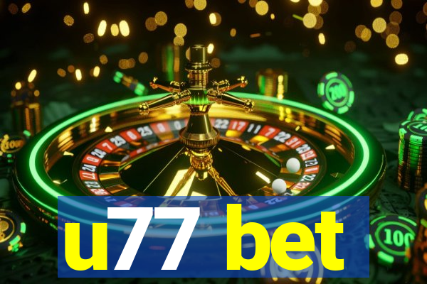 u77 bet